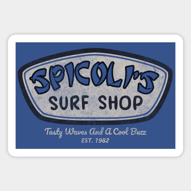 Spicoli's Surf Shop Magnet by Bigfinz